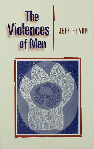 The Violences of Men - Jeff R Hearn