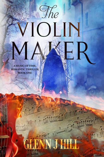 The Violin Maker - Glenn J Hill