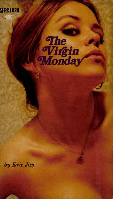 The Virgin Monday - Eric Jay