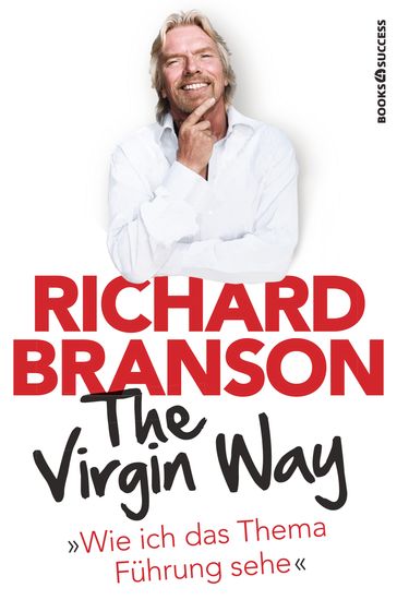 The Virgin Way - Richard Branson