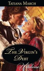 The Virgin s Debt (Mills & Boon Historical Undone) (Hot Scottish Knights, Book 1)