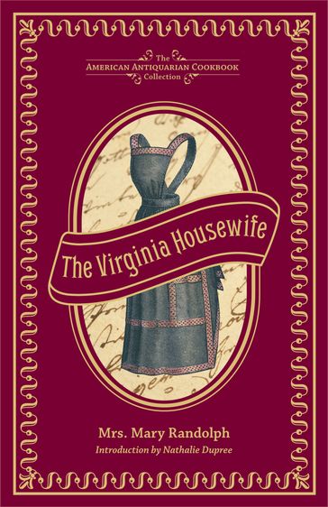 The Virginia Housewife - Mary Randolph