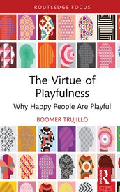 The Virtue of Playfulness