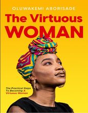 The Virtuous Woman