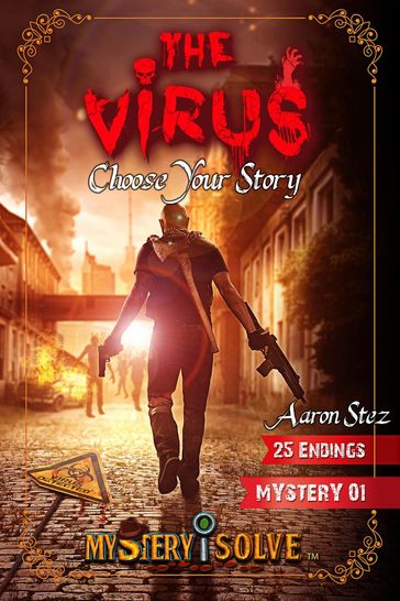 The Virus - Choose Your Story - Aaron Stez