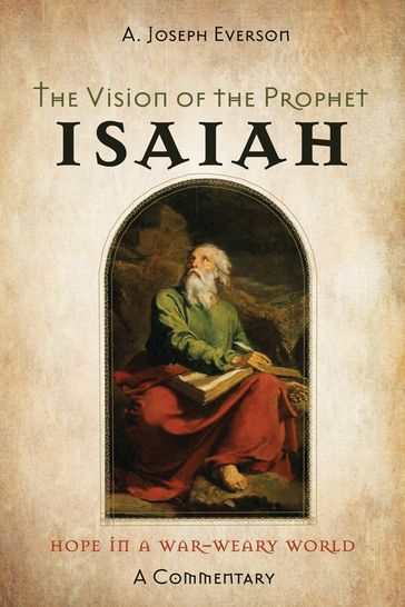 The Vision of the Prophet Isaiah - A. Joseph Everson