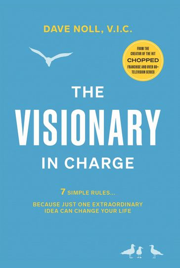 The Visionary in Charge - Dave Noll