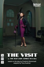 The Visit, or The Old Lady Comes to Call (NHB Modern Plays)