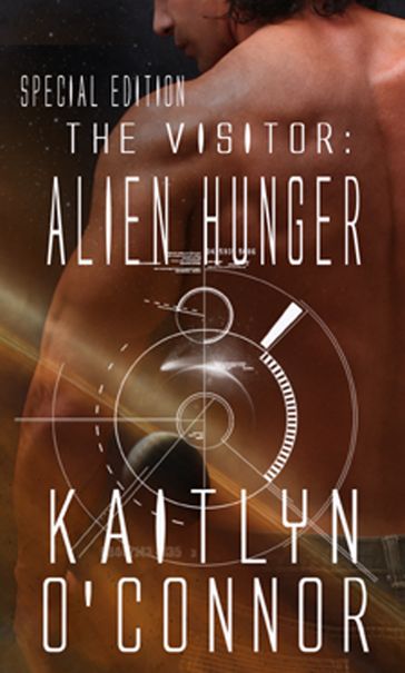 The Visitor: Alien Hunger Special Edition - Kaitlyn O