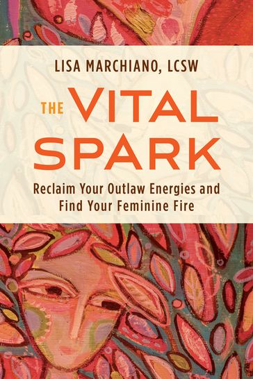 The Vital Spark - Lisa Marchiano - LCSW - NCPsyA