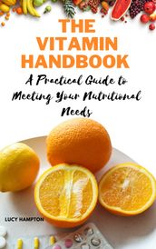 The Vitamin Handbook