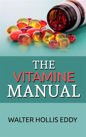 The Vitamine Manual - Walter Hollis Eddy