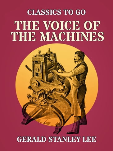 The Voice Of The Machines - Gerald Stanley Lee