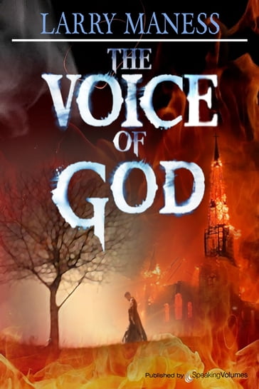 The Voice of God - Larry Maness