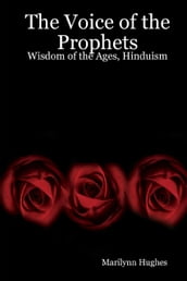 The Voice of the Prophets: Wisdom of the Ages, Hinduism
