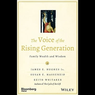 The Voice of the Rising Generation - James E. Hughes - Susan E. Massenzio - Keith Whitaker