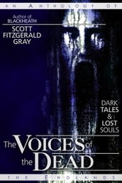 The Voices of the Dead: Dark Tales and Lost Souls