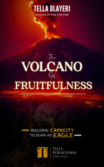 The Volcano Of Fruitfulness - Tella Olayeri