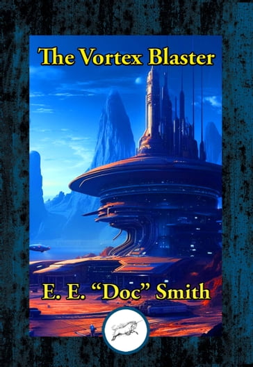 The Vortex Blaster DUN - E. E. 