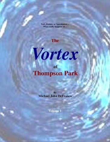 The Vortex @ Thompson Park Volume 1 - Michael DeFranco
