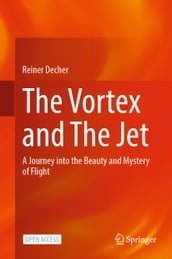 The Vortex and The Jet