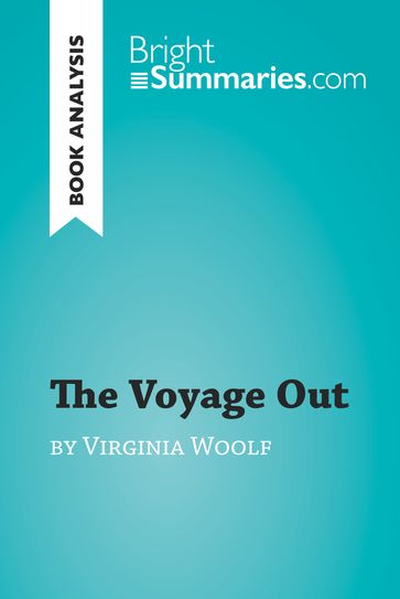 The Voyage Out by Virginia Woolf (Book Analysis) - Bright Summaries