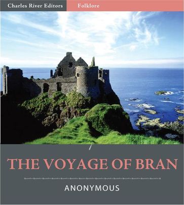 The Voyage of Bran (Illustrated Edition) - Kuno Meyer
