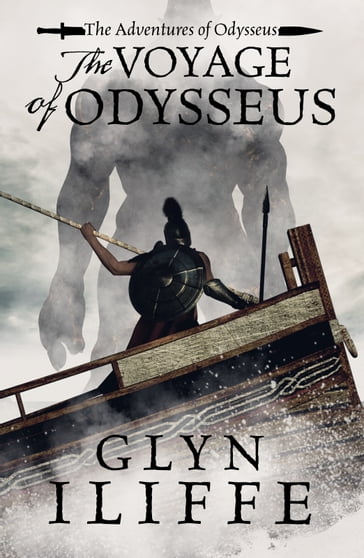 The Voyage of Odysseus - Glyn Iliffe