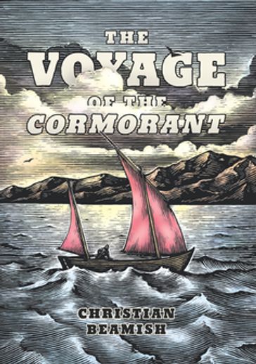 The Voyage of the Cormorant - Christian Beamish