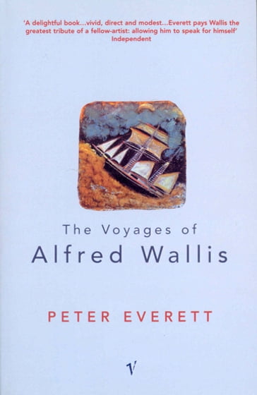 The Voyages Of Alfred Wallis - Peter Everett