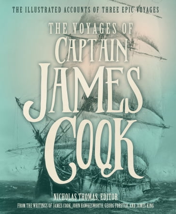 The Voyages of Captain James Cook - James Cook - John Hawkesworth - Georg Forster - James King