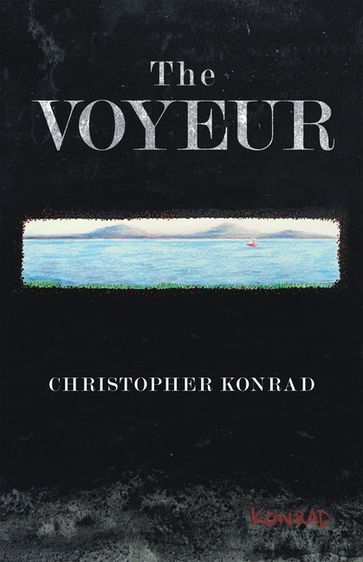 The Voyeur - Christopher Konrad