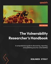 The Vulnerability Researcher