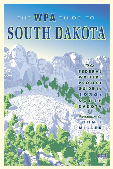 The WPA Guide to South Dakota - Federal Writers