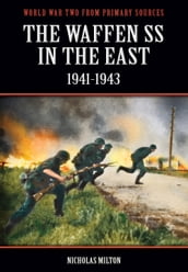 The Waffen SS In The East: 1941-1943