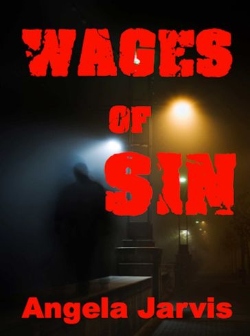 The Wages of Sin - Angela Jarvis