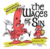 The Wages of Sin, Vol. IV