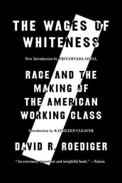 The Wages of Whiteness