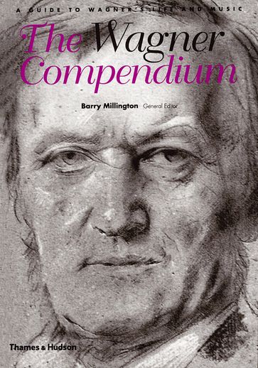 The Wagner Compendium - Barry Millington
