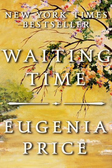 The Waiting Time - Eugenia Price