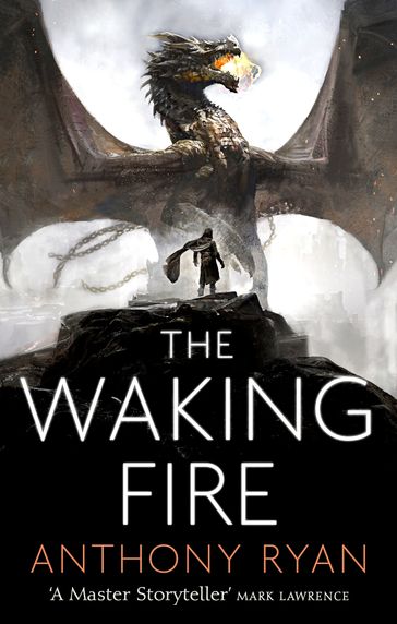 The Waking Fire - Anthony Ryan