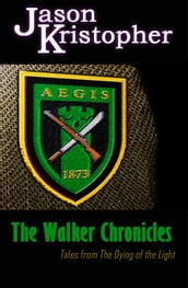 The Walker Chronicles