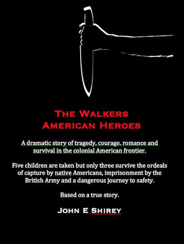 The Walkers - American Heroes - John E Shirey