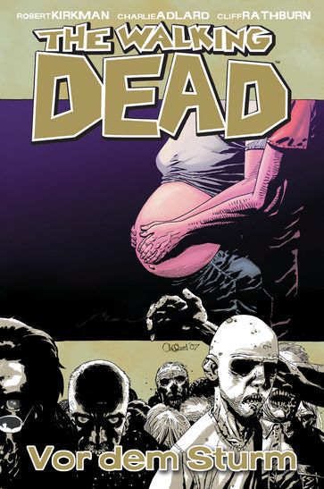 The Walking Dead 07: Vor dem Sturm - Robert Kirkman