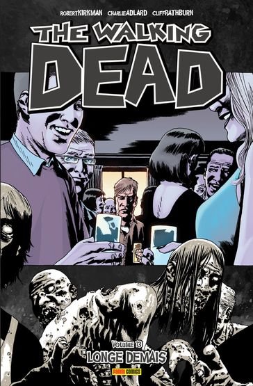 The Walking Dead vol. 13 - Robert Kirkman - Charlie Adlard