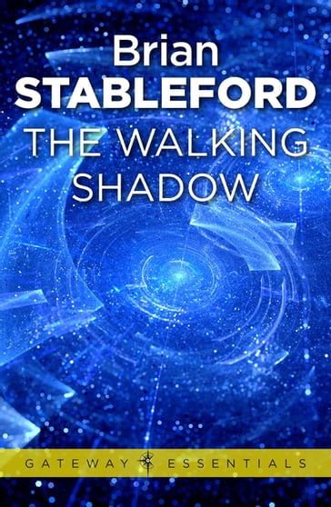The Walking Shadow - Brian Stableford