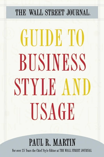The Wall Street Journal Guide to Business Style and Us - Paul Martin