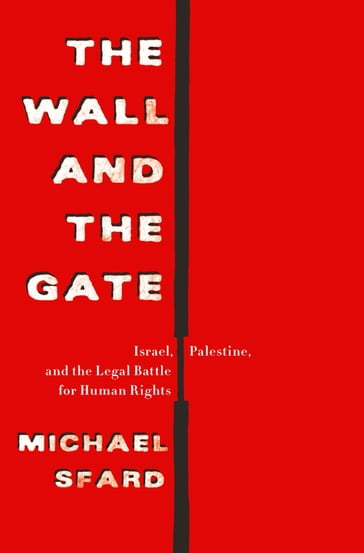 The Wall and the Gate - Michael Sfard