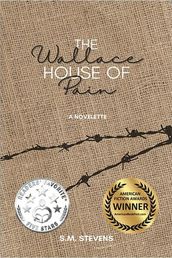 The Wallace House of Pain: A Novelette
