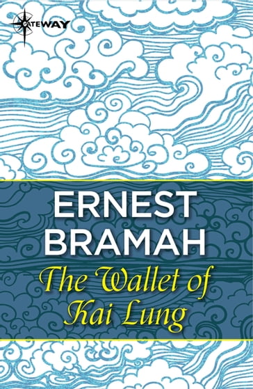 The Wallet of Kai Lung - Ernest Bramah